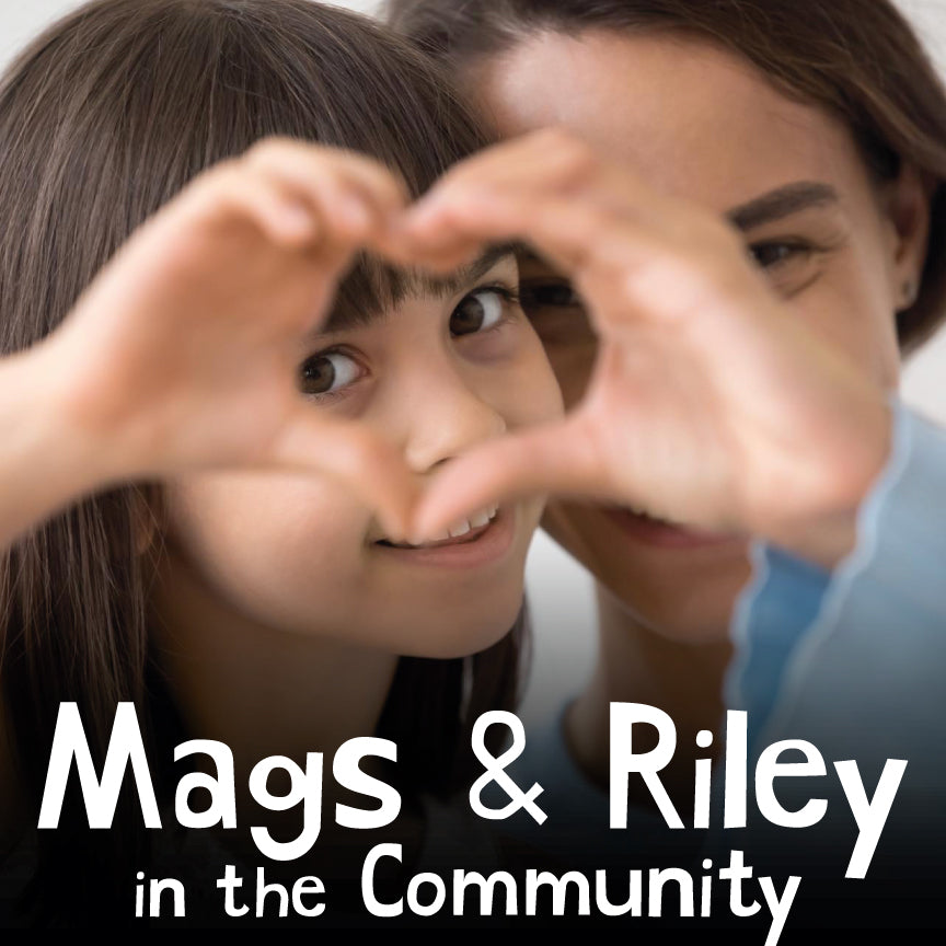 Mags & Riley in the Community