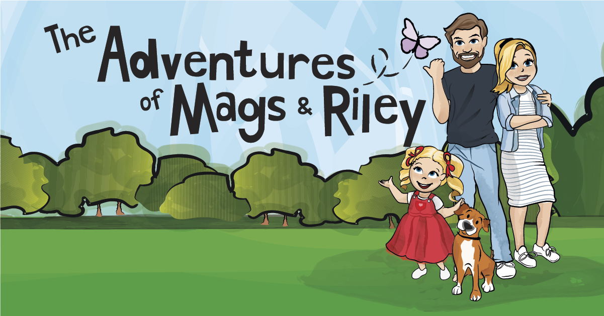 Mg Riley The Adventures of Mags & Riley – Mags & Riley LLC